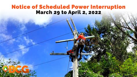 BENECO Power Interruption from March 29 to April 2, 2022 .